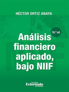 Análisis financiero aplicado, bajo NIIF (16a. Edición) (eBook, ePUB) - Ortiz Anaya, Héctor
