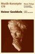 MUSIK-KONZEPTE 179 : Heiner Goebbels... - Bild 1
