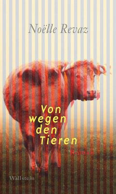 Von wegen den Tieren (eBook, PDF) - Revaz, Noëlle