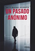 Un pasado anónimo (eBook, ePUB)