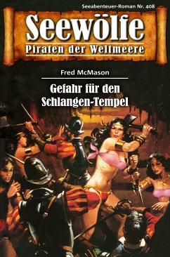 Seewölfe - Piraten der Weltmeere 408 (eBook, ePUB) - McMason, Fred