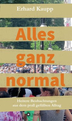 Alles ganz normal (eBook, ePUB) - Kaupp, Erhard