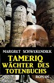 Tameriq - Wächter des Totenbuchs (eBook, ePUB)