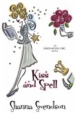 Kiss and Spell (Enchanted, Inc., #7) (eBook, ePUB)