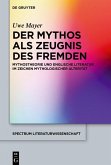 Der Mythos als Zeugnis des Fremden (eBook, PDF)