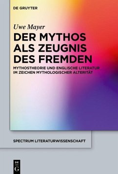 Der Mythos als Zeugnis des Fremden (eBook, PDF) - Mayer, Uwe
