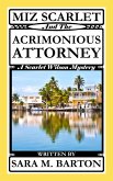 Miz Scarlet and the Acrimonious Attorney (A Scarlet Wilson Mystery, #6) (eBook, ePUB)