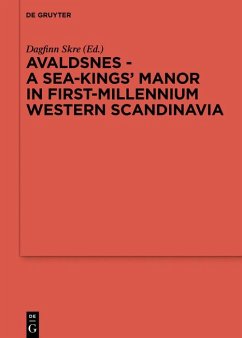 Avaldsnes - A Sea-Kings' Manor in First-Millennium Western Scandinavia (eBook, ePUB) Cover Avaldsnes - A Sea-Kings' Manor in First-Millennium Western Scandinavia (eBook, ePUB)