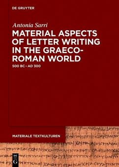 Material Aspects of Letter Writing in the Graeco-Roman World (eBook, ePUB) - Sarri, Antonia