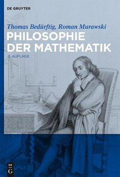 Philosophie der Mathematik (eBook, ePUB) - Bedürftig, Thomas; Murawski, Roman