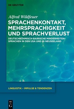 Sprachenkontakt, Mehrsprachigkeit und Sprachverlust (eBook, ePUB) - Wildfeuer, Alfred