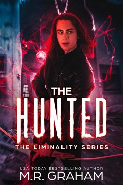 The Hunted (Liminality, #0.5) (eBook, ePUB) - Graham, M. R.