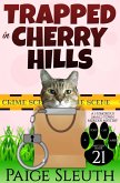 Trapped in Cherry Hills: A Humorous Small-Town Murder Mystery (Cozy Cat Caper Mystery, #21) (eBook, ePUB)