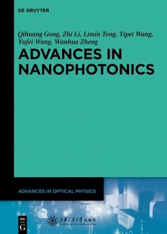 Advances in Nanophotonics (eBook, PDF) - Gong, Qihuang; Li, Zhi; Tong, Limin; Wang, Yipei; Wang, Yufei; Zheng, Wanhua
