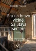 Era un bravo vicino. Salutava sempre (eBook, ePUB)