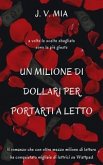 Un milione di dollari per portarti a letto (eBook, ePUB)