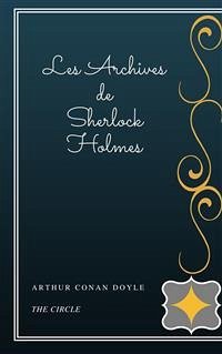 Les Archives de Sherlock Holmes (eBook, ePUB) Cover Les Archives de Sherlock Holmes (eBook, ePUB)