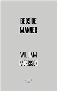 Bedside Manner (eBook, ePUB) - Morrison, William
