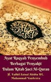 Ayat Ruqyah Penyembuh Berbagai Penyakit Dalam Kitab Suci Al-Quran (eBook, ePUB)