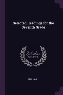 Selected Readings for the Seventh Grade - Lane, Mal