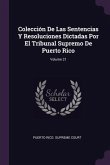 Colección De Las Sentencias Y Resoluciones Dictadas Por El Tribunal Supremo De Puerto Rico; Volume 21
