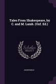 Tales From Shakespeare, by C. and M. Lamb. (Oxf. Ed.)