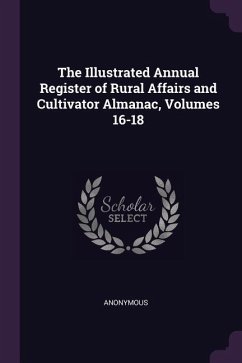 The Illustrated Annual Register of Rural Affairs and Cultivator Almanac, Volumes 16-18
