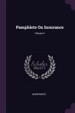 Pamphlets On Insurance; Volume 2