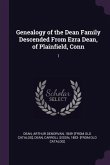 Genealogy of the Dean Family Descended From Ezra Dean, of Plainfield, Conn