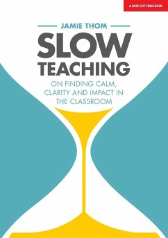 Slow Teaching - Thom, Jamie