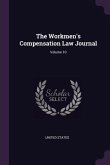 The Workmen's Compensation Law Journal; Volume 10