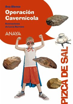 Operación cavernícola - Conejo Alonso, Ana Isabel; Serrano, Lucía; Alonso, Ana