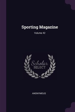 Sporting Magazine; Volume 42