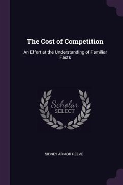 The Cost of Competition - Reeve, Sidney Armor