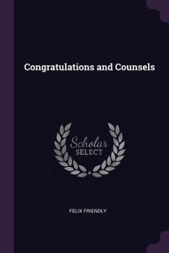 Congratulations and Counsels - Friendly, Felix