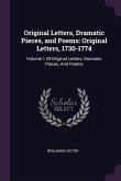 Original Letters, Dramatic Pieces, and Poems