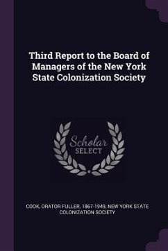 Third Report to the Board of Managers of the New York State Colonization Society - Cook, Orator Fuller