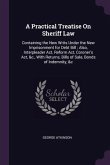 A Practical Treatise On Sheriff Law