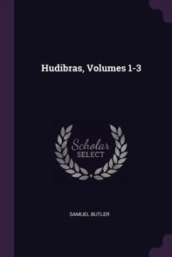 Hudibras, Volumes 1-3 - Butler, Samuel