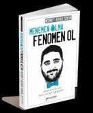 Menemen Olma, Fenomen Ol