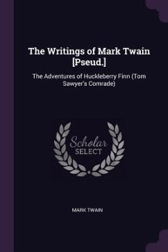 The Writings of Mark Twain [Pseud.] - Twain, Mark