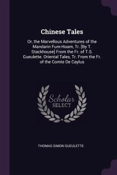 Chinese Tales - Gueulette, Thomas Simon