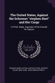 The United States, Against the Schooner &quote;stephen Hart&quote; and Her Cargo