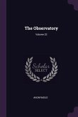 The Observatory; Volume 22