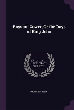 Cover Royston Gower, Or the Days of King John