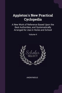 Appleton's New Practical Cyclopedia