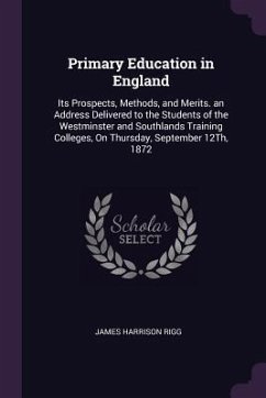 Primary Education in England - Rigg, James Harrison