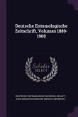 Deutsche Entomologische Zeitschrift, Volumes 1889-1900