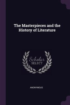 The Masterpieces and the History of Literature - Anonymous