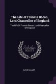 The Life of Francis Bacon, Lord Chancellor of England